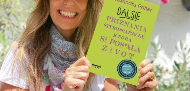 Dnes vychádza zábavná, dojímavá a trefná kniha s pikantným názvom od autorky Alexandry Potter.